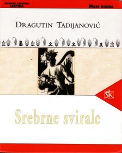 Dragutin Tadijanović: Srebrne svirale